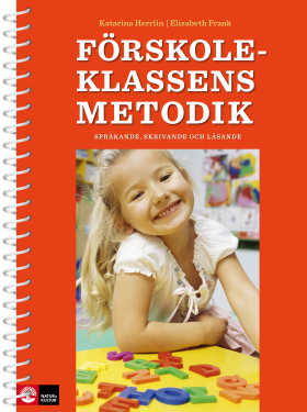 Pärmbilden för Förskoleklassens metodik – Språkande, skrivande och lärande 
